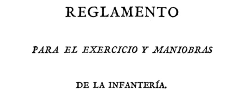 Reglamento para el exercicio y maniobras de la infantería, Volumen 1